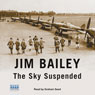 The Sky Suspended (Unabridged) Audiobook, by Jim Bailey