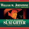 Slaughter: The Last Gunfighter (Unabridged) Audiobook, by William Johnstone