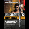 Slave Safari: The Destroyer, Book 12 (Unabridged) Audiobook, by Warren Murphy