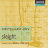 Sleight (Unabridged) Audiobook, by Kirsten Kaschock