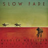 Slow Fade (Unabridged) Audiobook, by Rudolph Wurlitzer