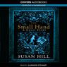 The Small Hand (Unabridged) Audiobook, by Susan Hill