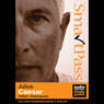 SmartPass Plus Audio Education Study Guide to Julius Caesar (Dramatised, Commentary Options) (Unabridged) Audiobook, by William Shakespeare