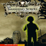 The Smashing Scroll (Abridged) Audiobook, by Michael Dahl