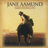 Smeltediglen (Unabridged) Audiobook, by Jane Aamund