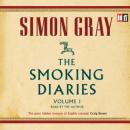 The Smoking Diaries: The Smoking Diaries, Volume 1 (Abridged) Audiobook, by Simon Gray