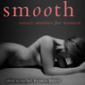 Smooth: Erotic Stories for Women (Unabridged) Audiobook, by Rachel Kramer Bussel