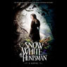 Snow White and the Huntsman (Unabridged) Audiobook, by Lily Blake