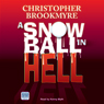 A Snowball in Hell (Unabridged) Audiobook, by Christopher Brookmyre
