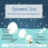 Snowed Inn: Who-Dun-Him Inn Cozy Mystery, Book 1 (Unabridged) Audiobook, by Heather Horrocks