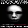 Social Media Holocaust (Unabridged) Audiobook, by Damien Darby