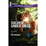 Soldier Under Siege (Unabridged) Audiobook, by Elle Kennedy