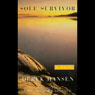 Sole Survivor: A Novel (Unabridged) Audiobook, by Derek Hansen