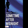 Sometime After Midnight (Unabridged) Audiobook, by Robert R. Pugh