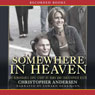 Somewhere in Heaven: The Remarkable Love Story of Dana and Christopher Reeve (Unabridged) Audiobook, by Christopher Anderson