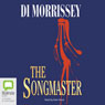 The Songmaster (Unabridged) Audiobook, by Di Morrissey