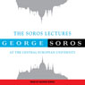 The Soros Lectures at the Central European University Audiobook, by George Soros