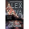 The Soul Catcher (Unabridged) Audiobook, by Alex Kava
