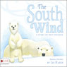 The South Wind: A Story of Best Friends (Unabridged) Audiobook, by Les Hazen