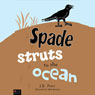 Spade Struts to the Ocean Audiobook, by J. B. Poet