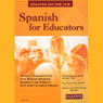 Spanish for Educators (Unabridged) Audiobook, by Stacey Kammerman