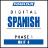 Spanish Phase 1, Unit 04: Learn to Speak and Understand Spanish with Pimsleur Language Programs Audiobook, by Pimsleur