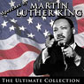 Speeches by Martin Luther King Jr.: The Ultimate Collection Audiobook, by Martin Luther King