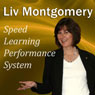 Speed Learning Performance System: With Mind Music for Peak Performance (Unabridged) Audiobook, by Liv Montgomery