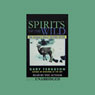 Spirits of the Wild: The Worlds Greatest Nature Myths (Unabridged) Audiobook, by Gary Ferguson