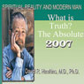 Spiritual Reality and Modern Man: What Is Truth? The Absolute Audiobook, by David R. Hawkins