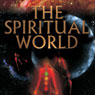 The Spiritual World Audiobook, by Mitchell Gibson