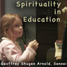 Spirituality in Education: Huang Pos Gobbler of Dregs Audiobook, by Geoffrey Shugen Arnold Sensei