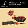 Spoken Ink Poetry: The Songs and Poems of Robert Burns (Unabridged) Audiobook, by Robert Burns