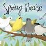 Spring Praise (Unabridged) Audiobook, by Reta Fritchman