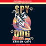 Spy Dog: Rocket Rider (Unabridged) Audiobook, by Andrew Cope
