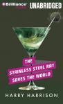 The Stainless Steel Rat Saves the World: Stainless Steel Rat, Book 3 (Unabridged) Audiobook, by Harry Harrison