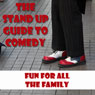 The Standup Guide to Comedy: Fun for All the Family (Unabridged) Audiobook, by Jonathan Grant