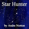 Star Hunter (Unabridged) Audiobook, by Andre Norton