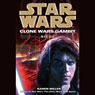 Star Wars: Clone Wars Gambit: Siege (Unabridged) Audiobook, by Karen Miller