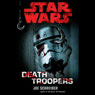 Star Wars: Death Troopers (Unabridged) Audiobook, by Joe Schreiber