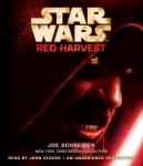 Star Wars: Red Harvest (Unabridged) Audiobook, by Joe Schreiber