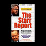 The Starr Report: The Findings of Independent Counsel Kenneth W. Starr on President Clinton and the Lewinsky Affair (Unabridged) Audiobook, by Kenneth Starr