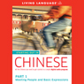 Starting Out in Chinese, Part 1: Meeting People and Basic Expressions Audiobook, by Living Language