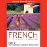 Starting Out in French, Part 1: Meeting People and Basic Expressions Audiobook, by Living Language
