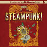 Steampunk! An Anthology of Fantastically Rich and Strange Stories (Unabridged) Audiobook, by Kelly Link