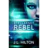 Stellarnet Rebel (Unabridged) Audiobook, by J.L. Hilton