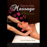 Step-by-Step Massage: A Guided Full-Body Deep-Tissue Routine (Unabridged) Audiobook, by Diana M. Abatecola