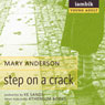 Step on a Crack (Unabridged) Audiobook, by Mary Anderson