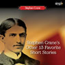 Stephen Cranes Other 13 Favorite Short Stories: Georges Mother, The Monster & 11 Others Audiobook, by Stephen Crane