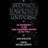 Stephen Hawkings Universe: An Introduction to the Most Remarkable Scientist of Our Time (Unabridged) Audiobook, by John Boslough